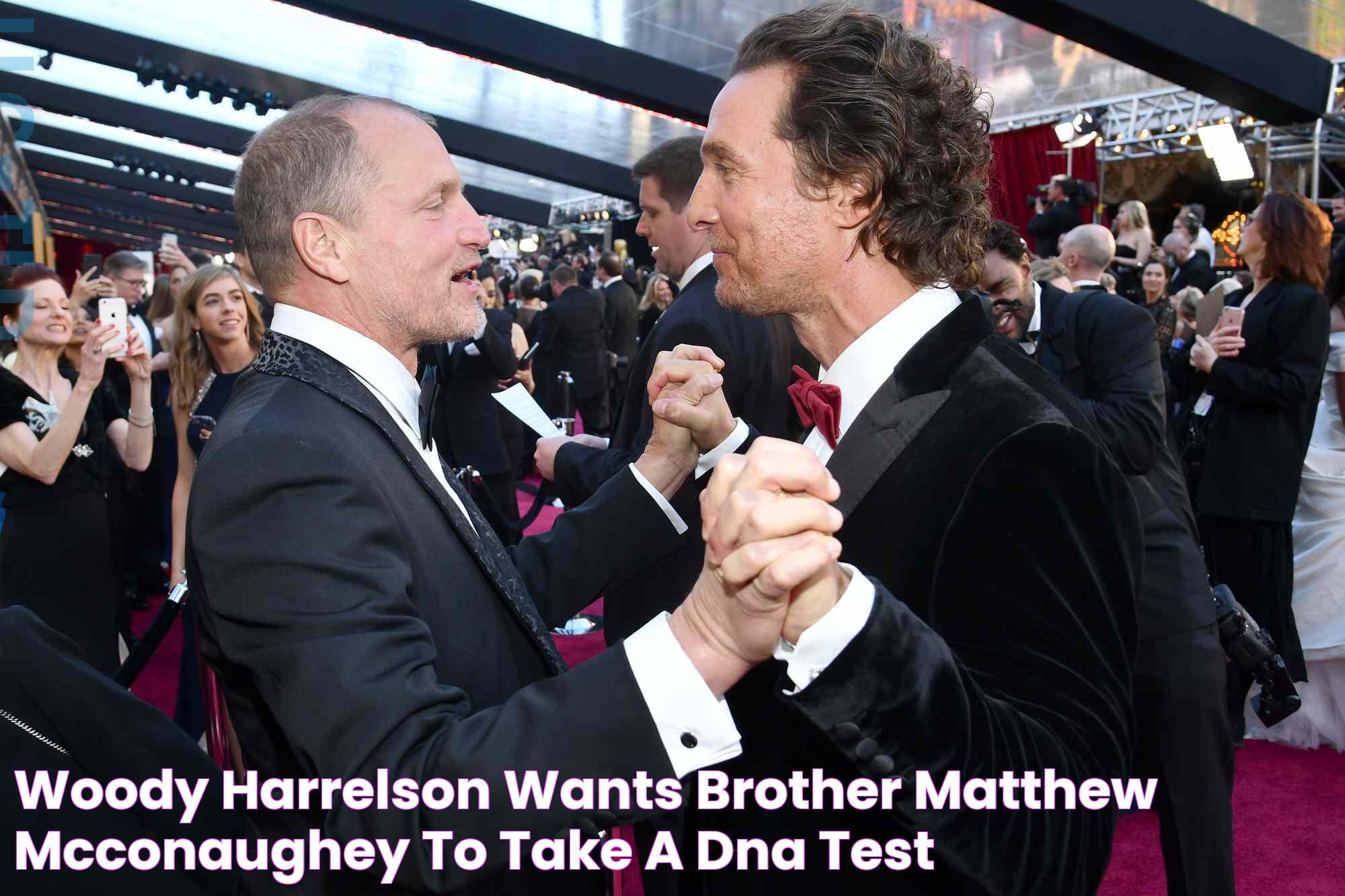 Woody Harrelson Wants 'Brother' Matthew McConaughey to Take a DNA Test