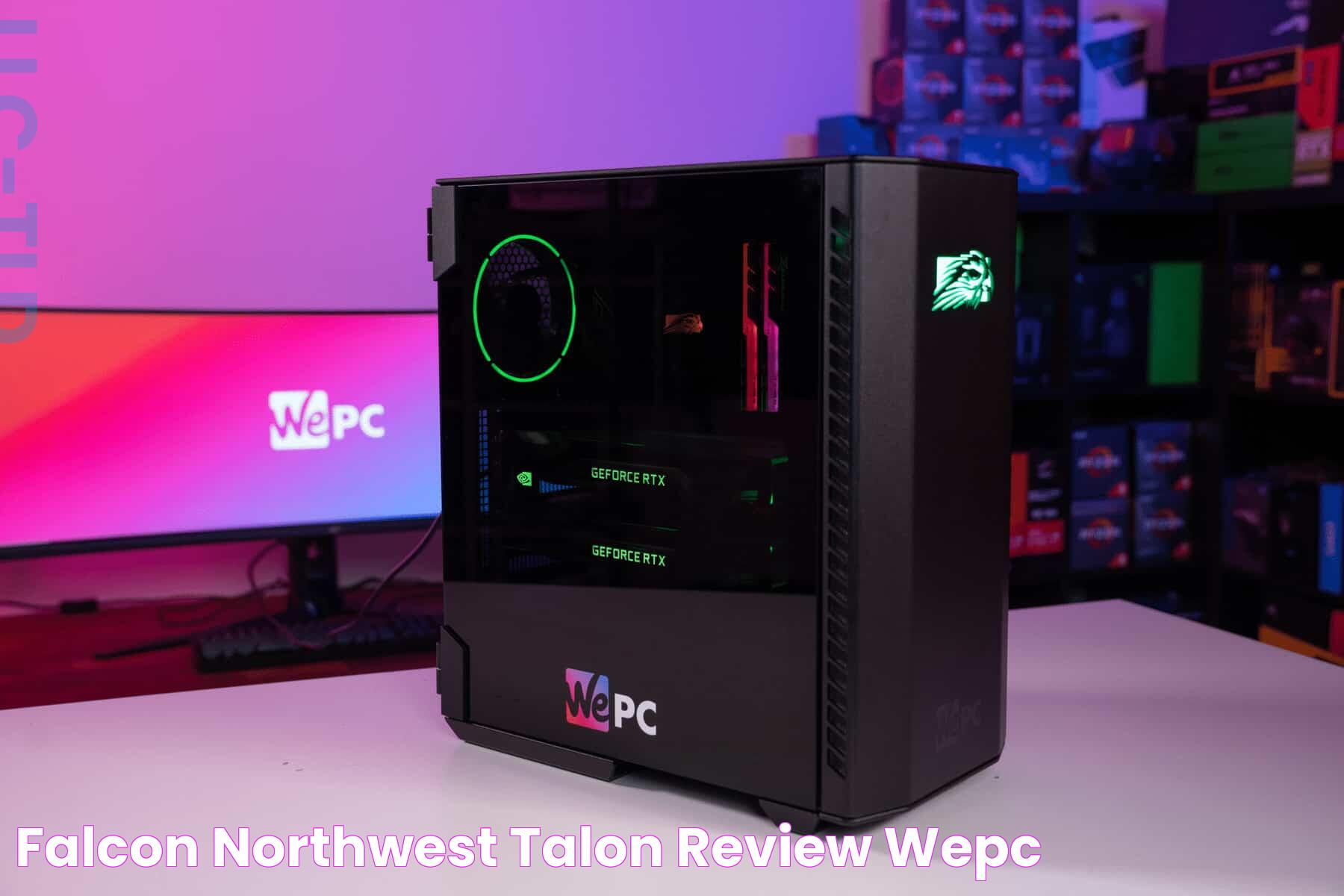 Falcon Northwest Talon Review WePC