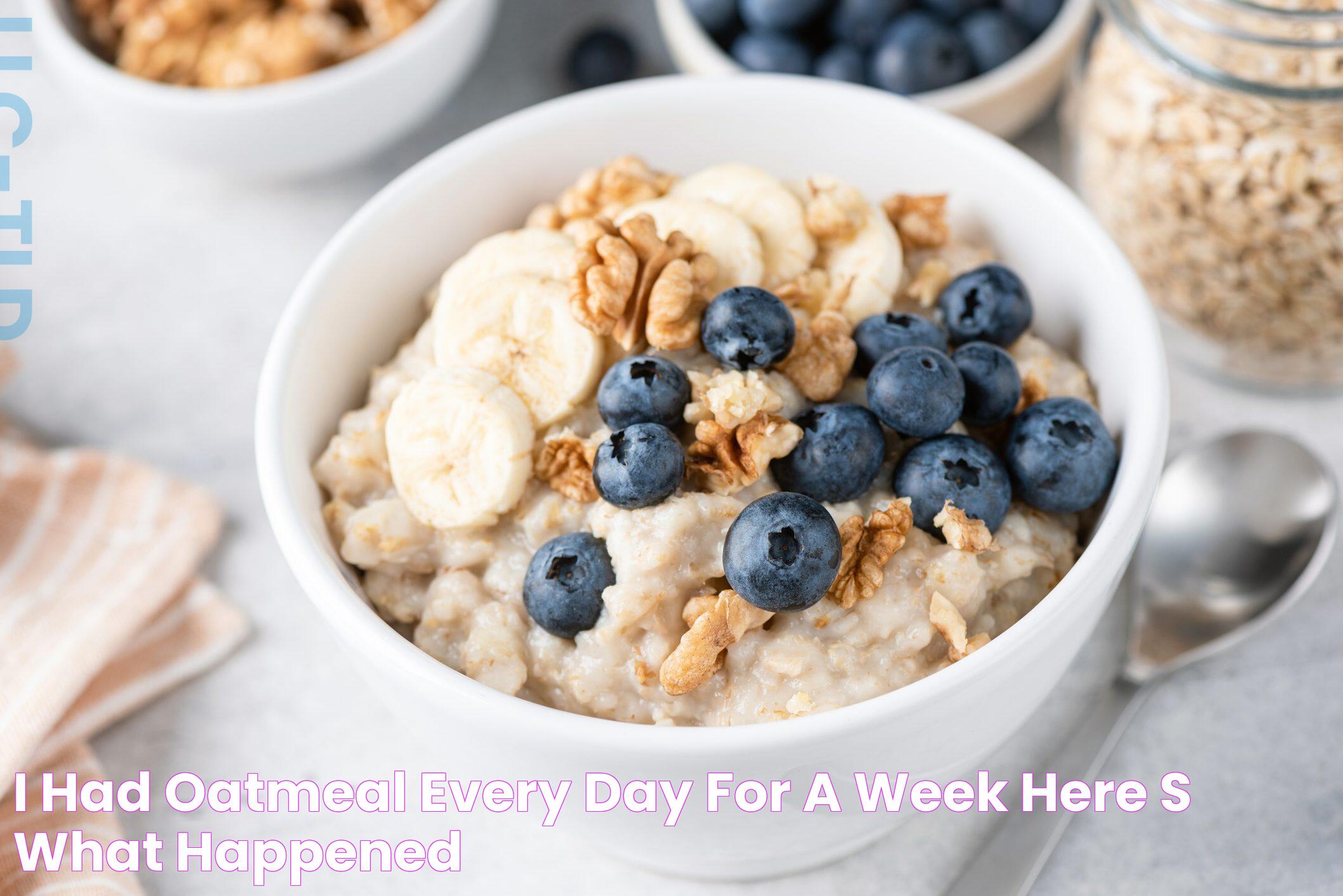 Oatmeal Diet Challenge: What Happened When I Ate Oatmeal Every Morning For A Month