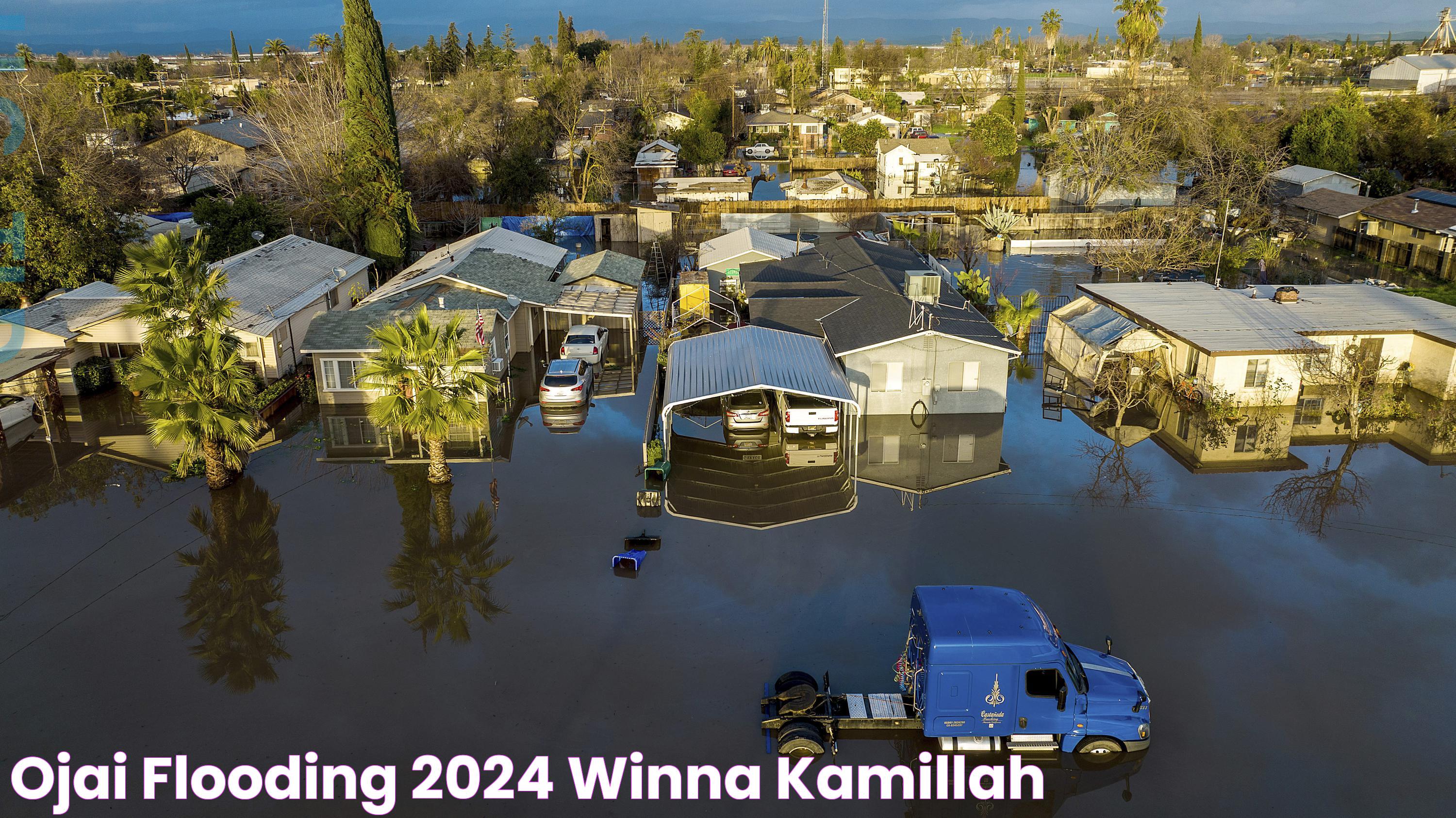 Ojai Flooding 2024 Winna Kamillah