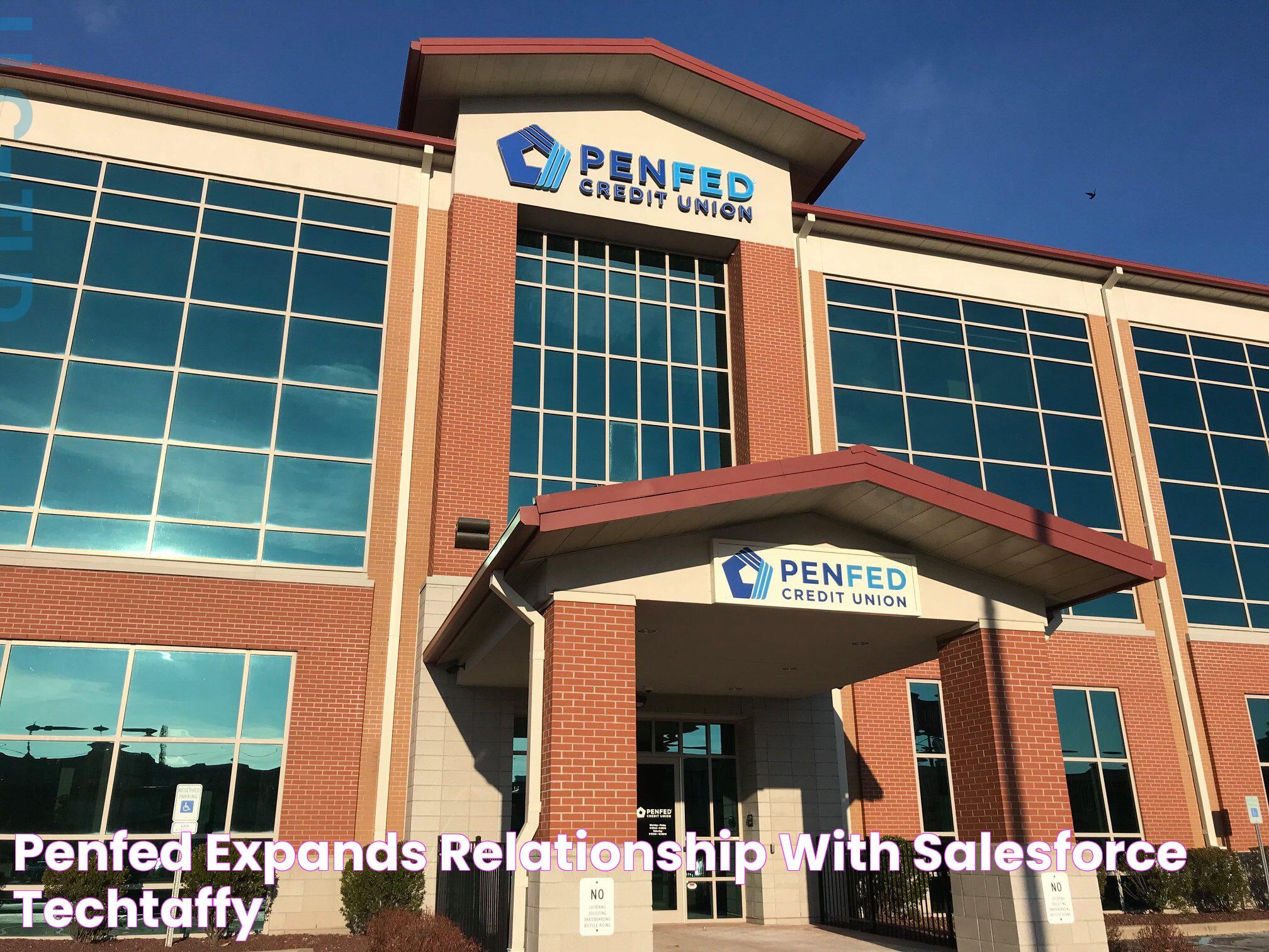 PenFed expands relationship with Salesforce » TechTaffy