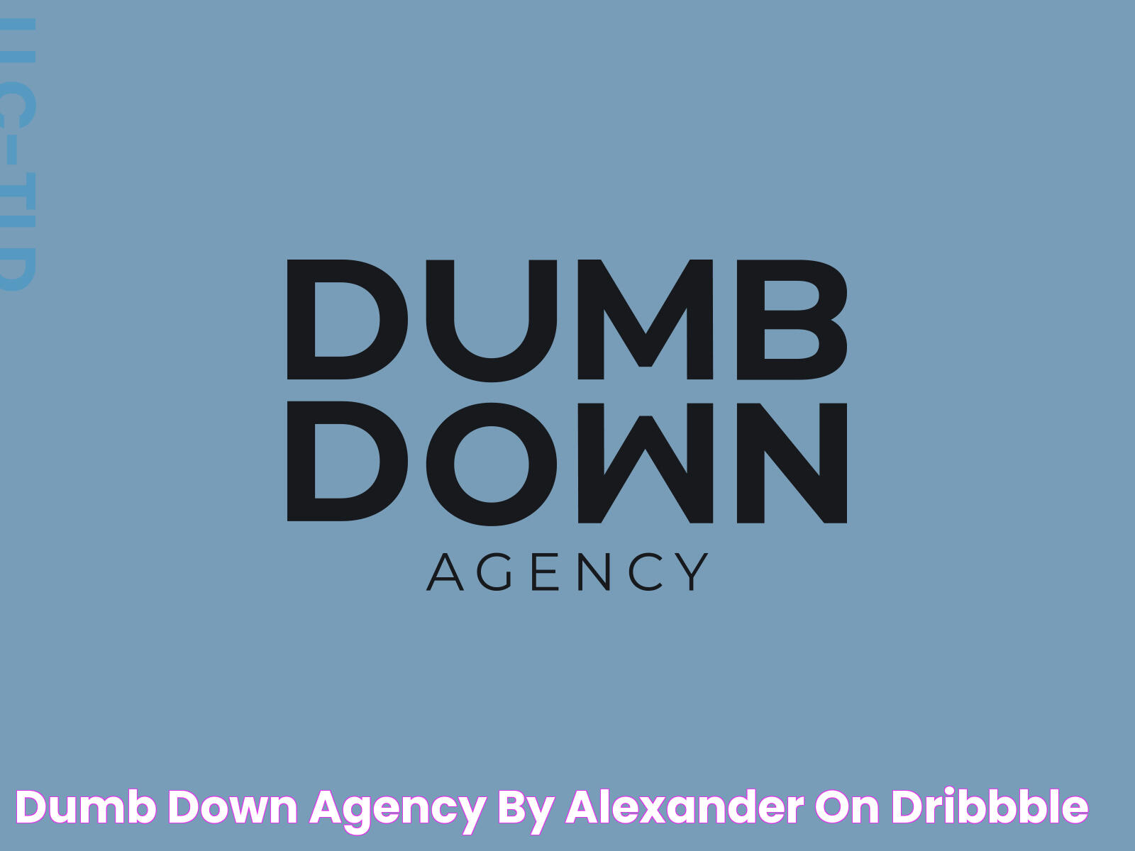 DUMB DOWN AGENCY by Alexander on Dribbble