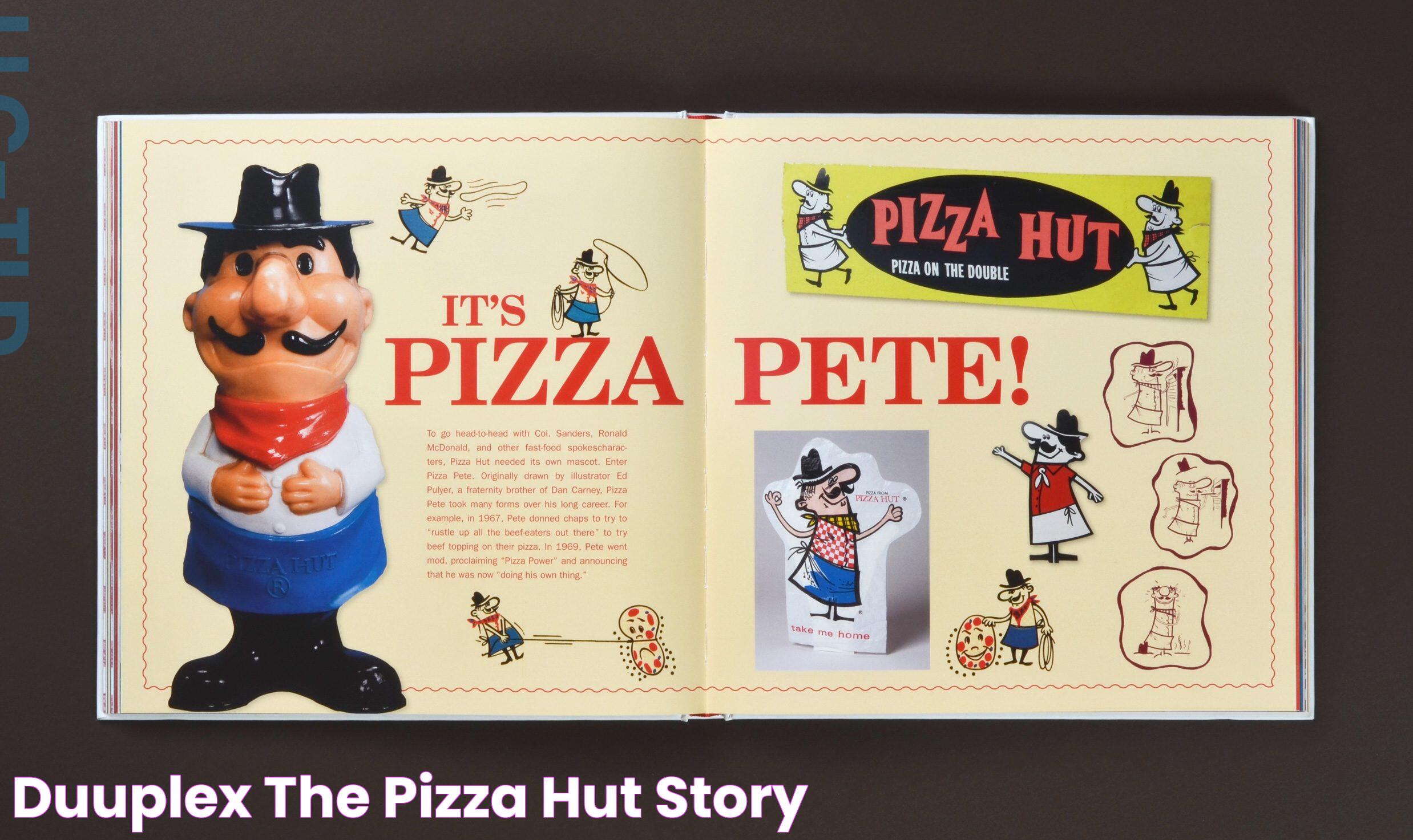 Duuplex The Pizza Hut Story