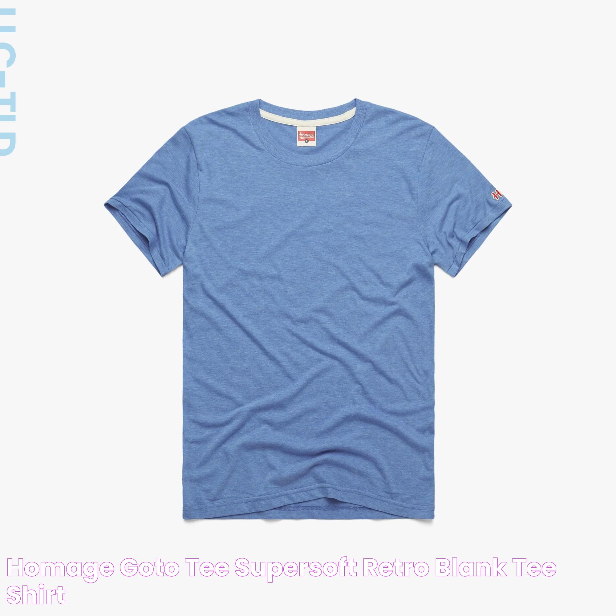 HOMAGE GoTo Tee SuperSoft Retro Blank Tee Shirt