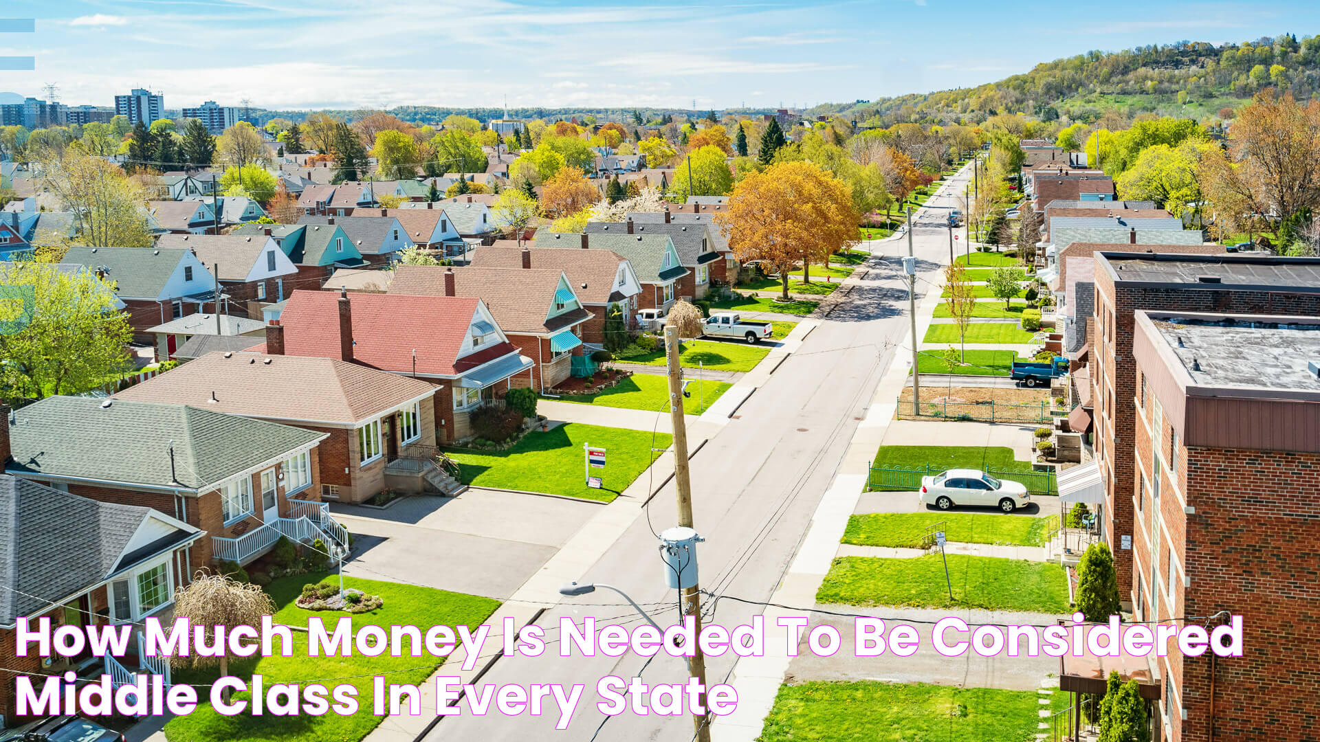 How Much Money Is Needed To Be Considered Middle Class in Every State?