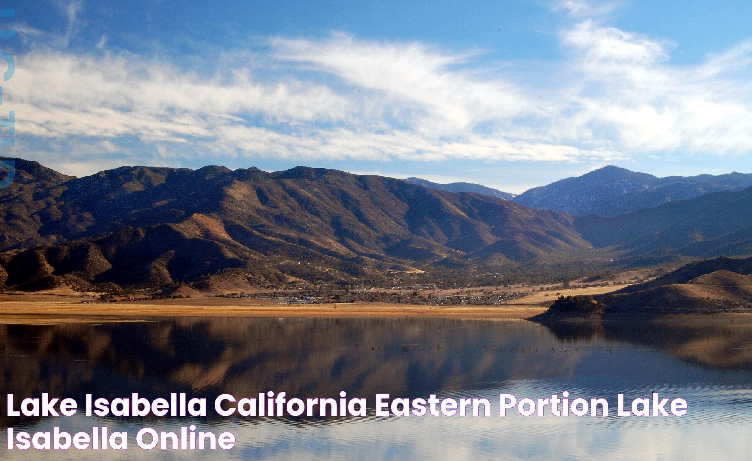 Lake Isabella: A Serene Oasis In California's Scenic Kern River Valley