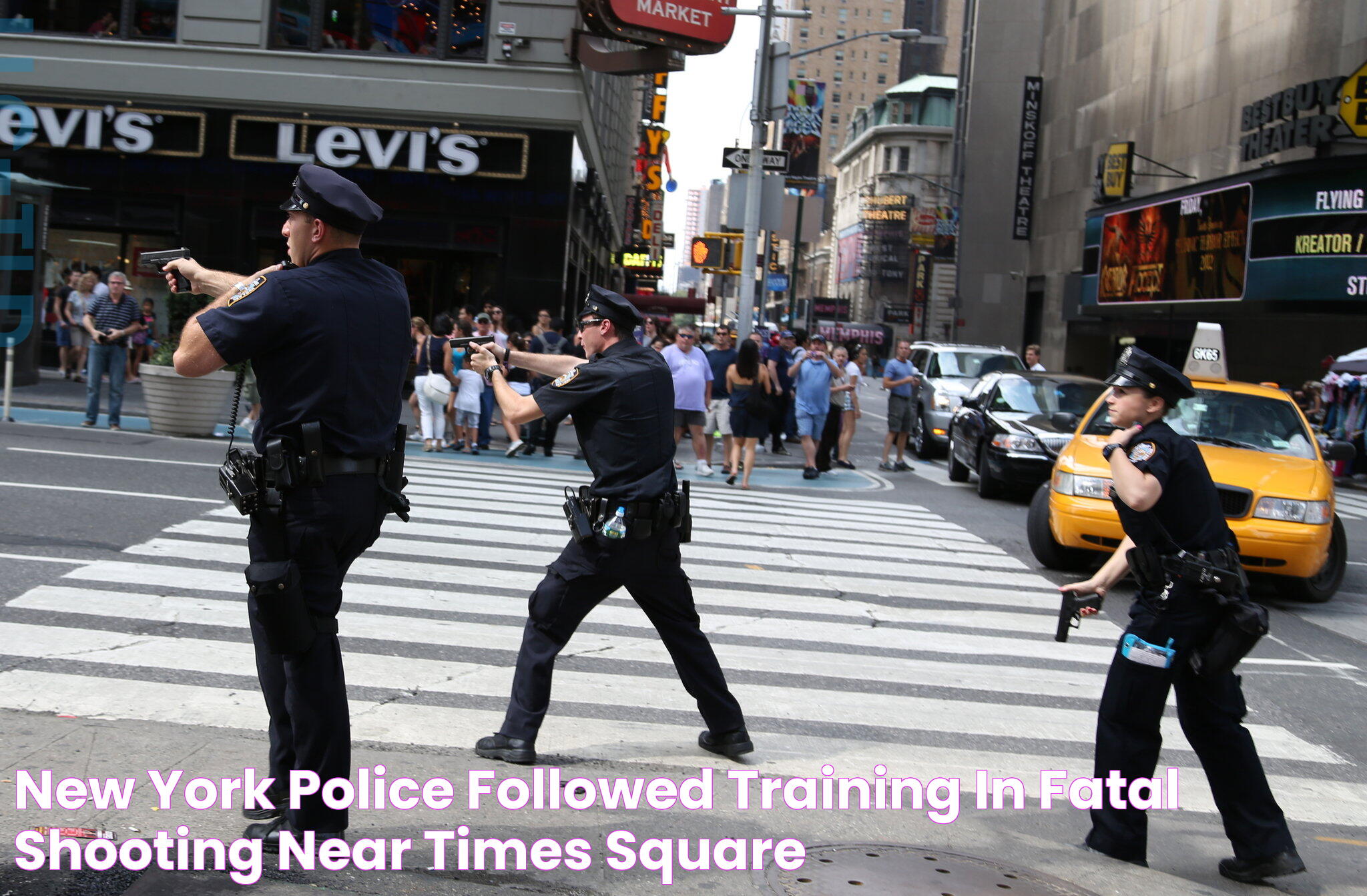 New York Police Followed Training in Fatal Shooting Near Times Square