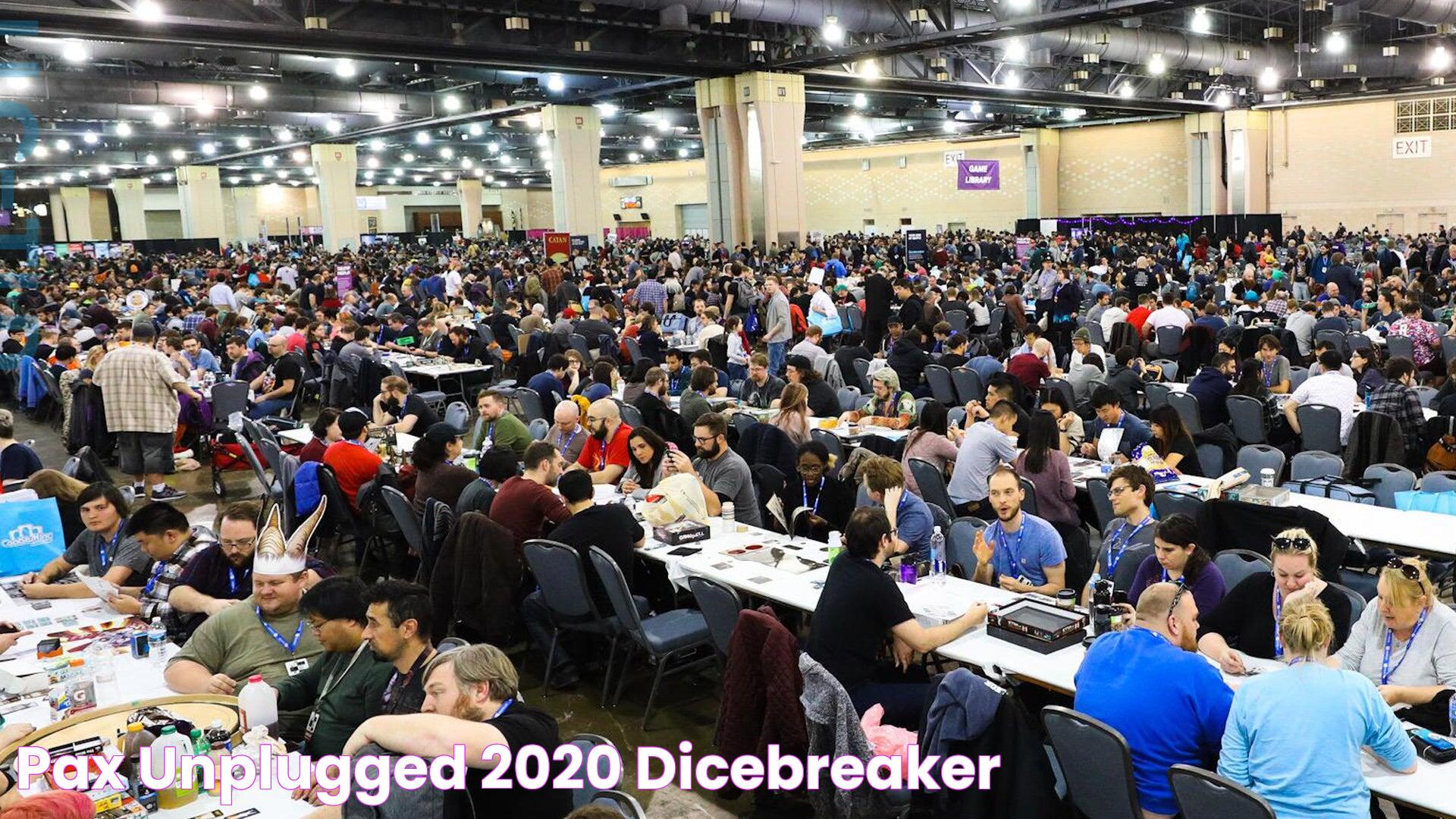 PAX Unplugged 2020 Dicebreaker