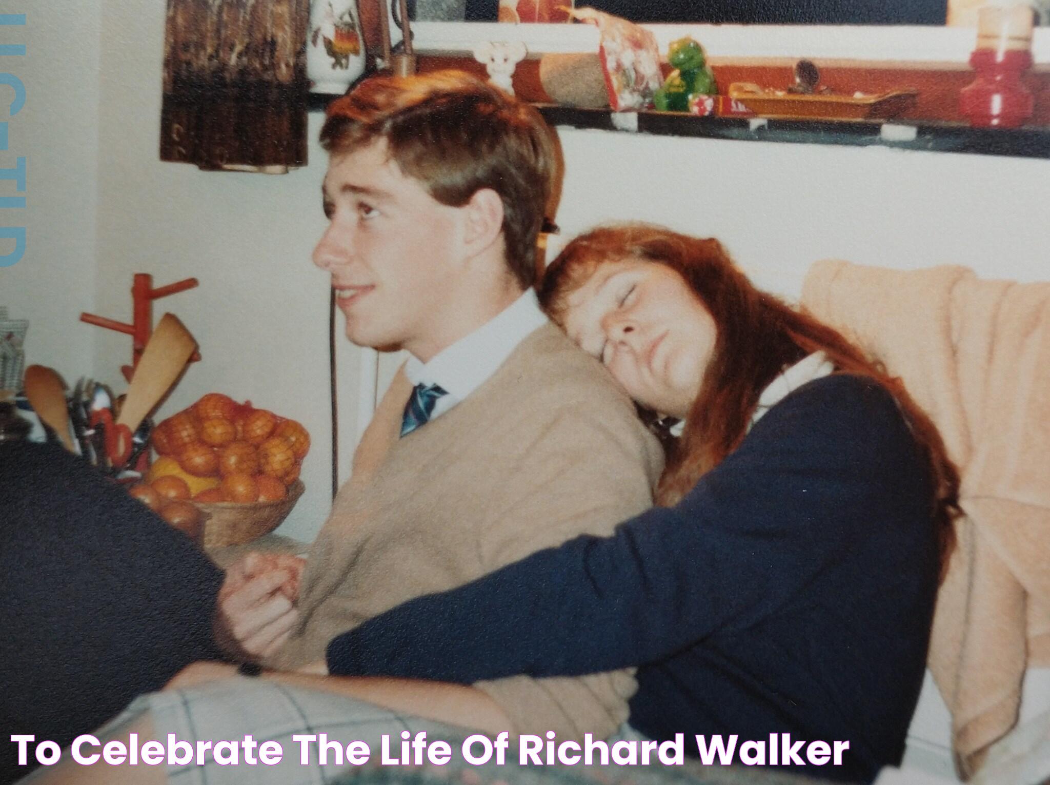 To celebrate the life of Richard Walker