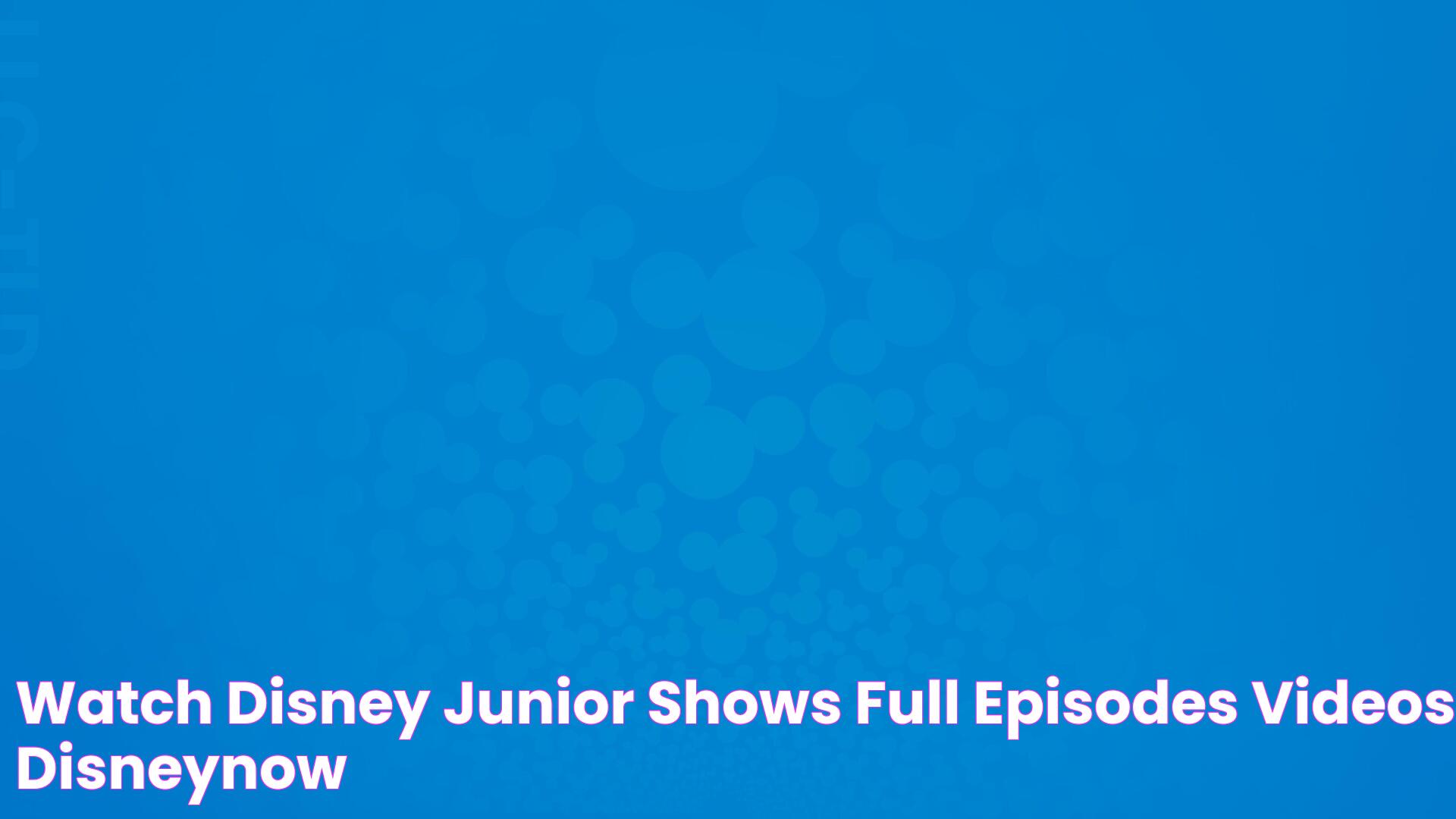 Disney Junior Shows: A World Of Imagination And Learning