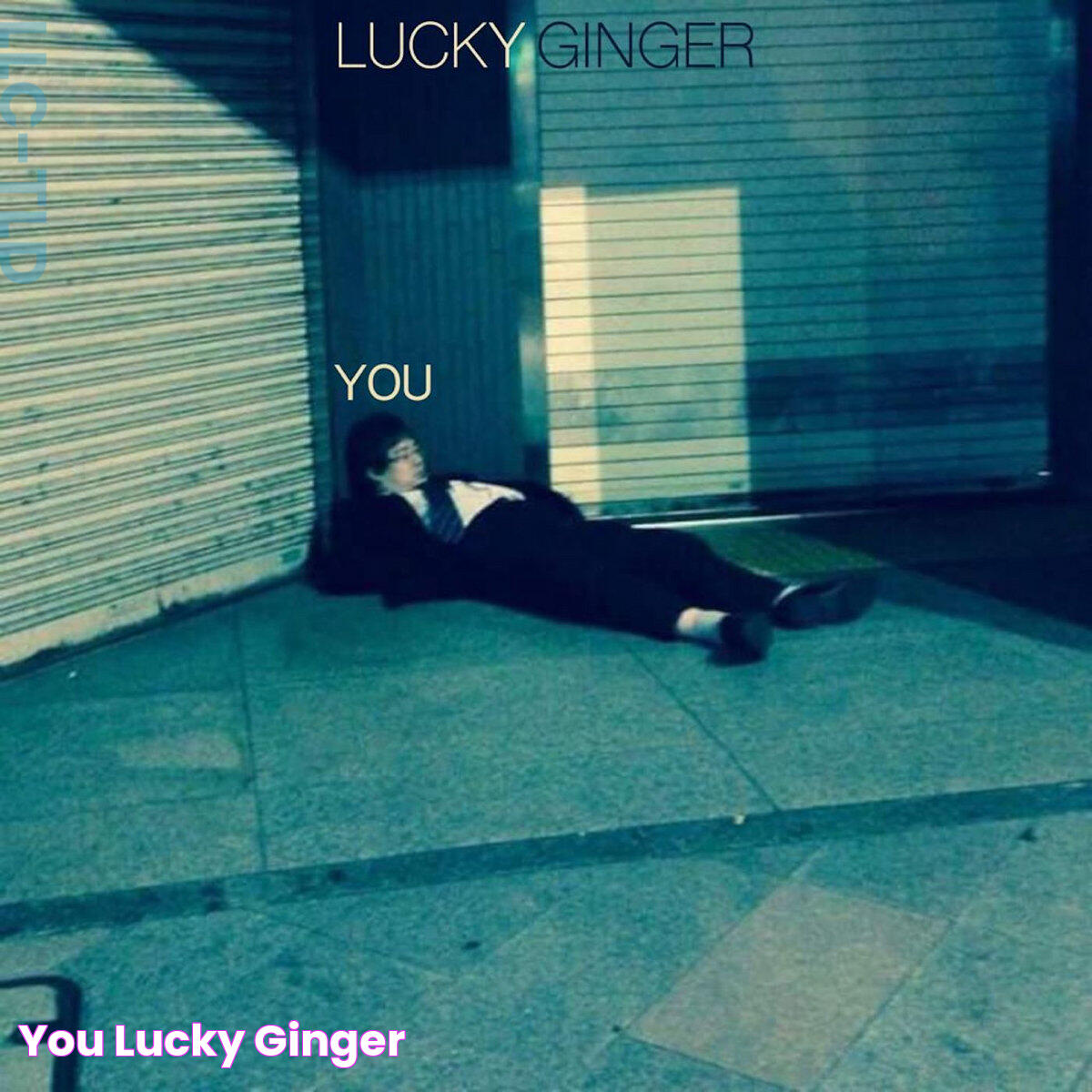 you Lucky Ginger